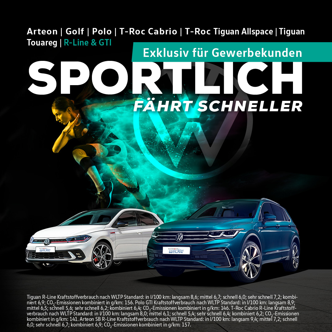 Sportlich fährt schneller Gewerbe Angebote im Autohaus Wicke Arteon, Golf, Polo, T-Roc Cabrio, T-Roc, Tiguan Allspace, Tiguan, Touareg R-Line